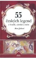 Jekov Alena - 55 eskch legend z hrad, zmk a mst