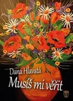 Hlavat Dana - Mus mi vit