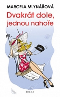Mlyn��ov� Marcela - Dvakr�t dole, jednou naho�e