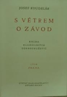 Koudel�k Josef - S v�trem o z�vod