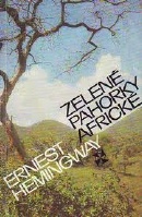 Hemingway Ernest - Zelené pahorky Africké