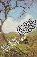 Hemingway Ernest - Zelen pahorky Africk