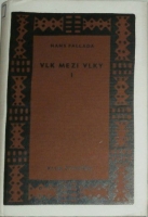Fallada Hans - Vlk mezi vlky,  1. dl