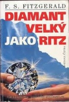 Fitzgerald Francis  S. - Diamant velý jako Ritz