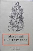 Jirásek Alois - Husitský král  1.